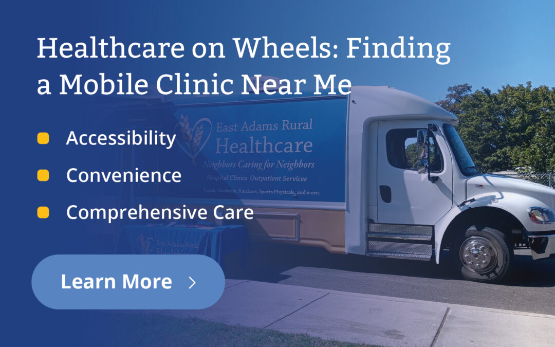 Healthcare on Wheels: Finding a Mobile Clinic Near Me
