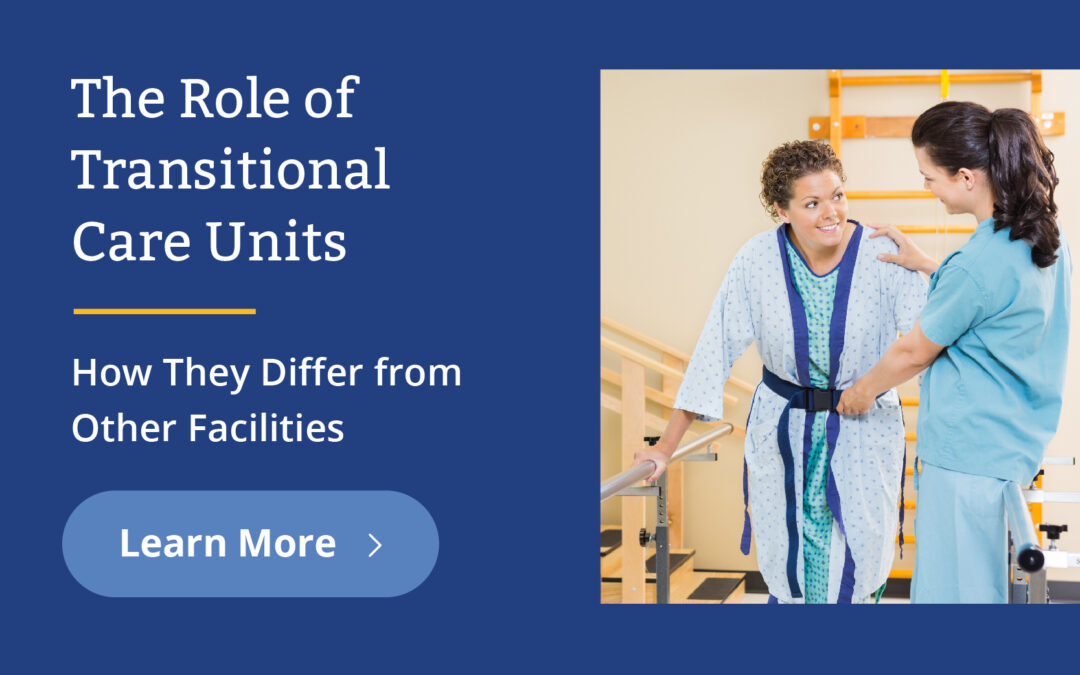 A Journey of Healing: The Role of Transitional Care Units