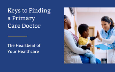 Keys to Finding a Primary Care Doctor