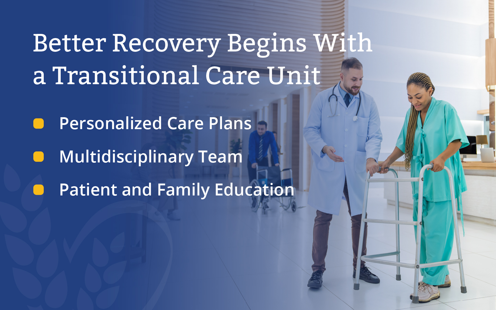 Better recovery begins with transitional care