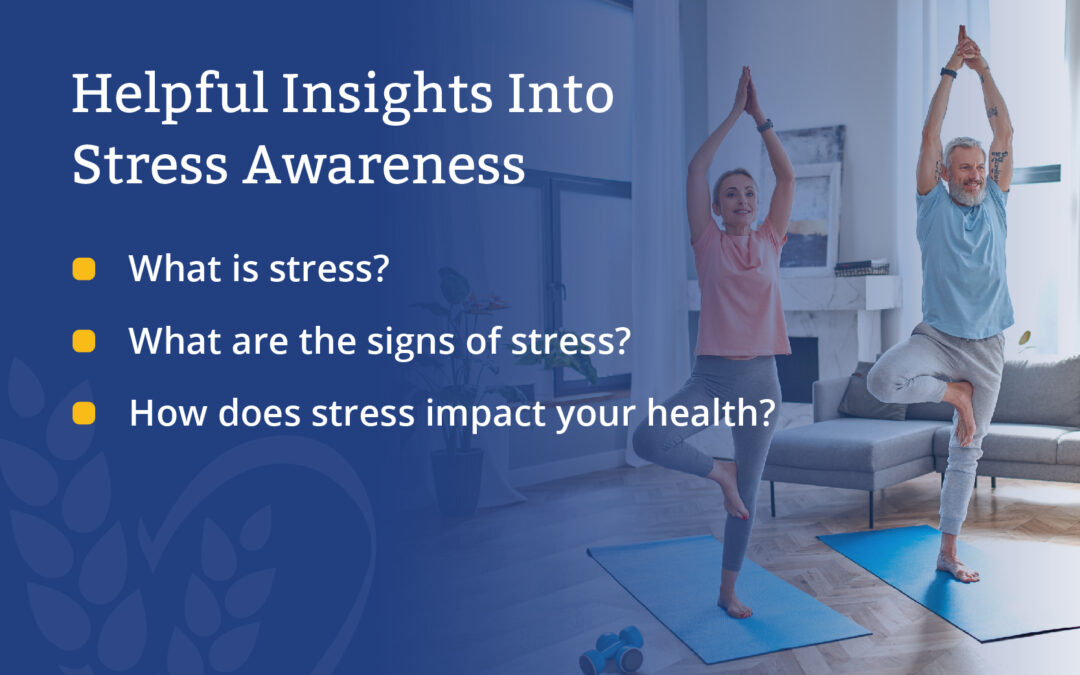 Helpful Insights Into Stress Awareness
